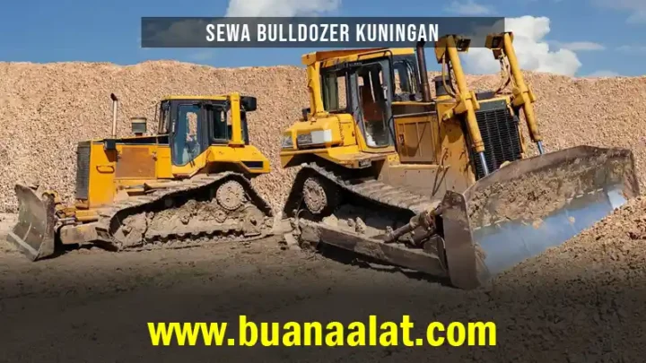 Sewa Bulldozer Kuningan